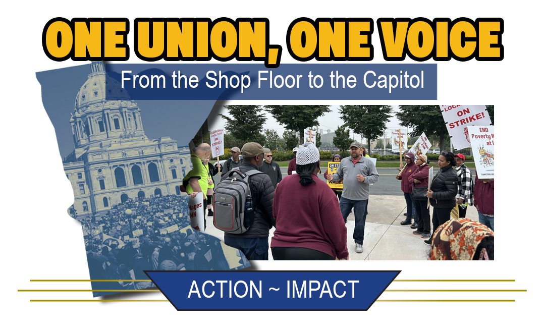 one union one voice this a shape of the state of Minnesota and a photo of workers on strike