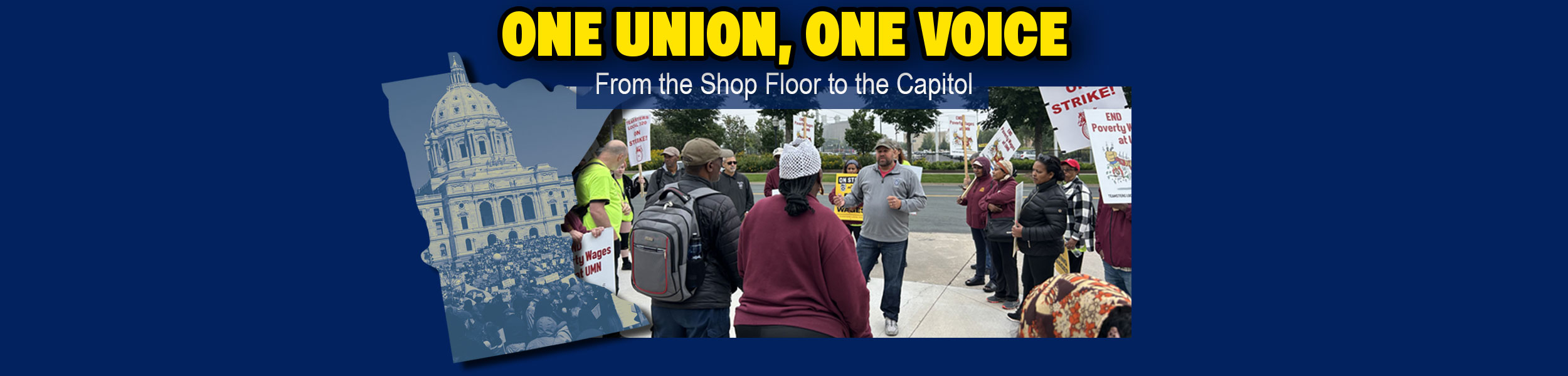one union one voice this a shape of the state of Minnesota and a photo of workers on strike